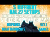 Call of duty Advanced Warfare 5 Diffrent Bal 27 Weapon Setups