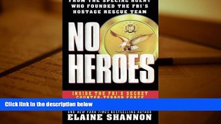 PDF [FREE] DOWNLOAD  No Heroes: Inside the FBI s Secret Counter-Terror Force BOOK ONLINE