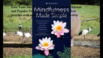 Download Mindfulness Made Simple: An Introduction to Finding Calm Through Mindfulness & Meditation ebook PDF