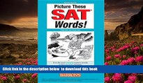 Read Online  Picture These SAT Words! Philip Geer For Kindle