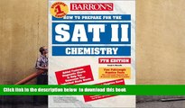 PDF  How to Prepare for the SAT II Chemistry (Barron s SAT Subject Test Chemistry) Joseph A.