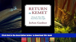 PDF [FREE] DOWNLOAD  Return to Kemet: Poetry, for Those Who Travel Faster Than Light TRIAL EBOOK