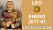 LEO ENERO 2017-1 al 7 Ene 2017-Amor Solteros Parejas Dinero Trabajo-ARCANOS.COM