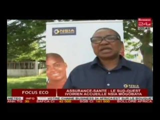 Business 24 / Assurance santé   Le Sud Ouest Ivoirien accueille NSIA Mogobaya