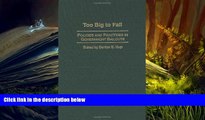 PDF [DOWNLOAD] Too Big to Fail: Policies and Practices in Government Bailouts FOR IPAD