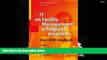 PDF [DOWNLOAD] IT im Facility Management erfolgreich einsetzen: Das CAFM-Handbuch (German