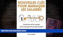 BEST PDF  Nouvelles clÃ©s pour manager les salariÃ©s: L homme est le centre d oÃ¹ tout part et oÃ¹