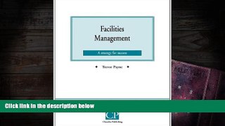 BEST PDF  Facilities Management (Chandos Series on Construction   Facilities) FOR IPAD