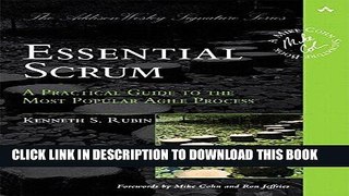 PDF Download Essential Scrum: A Practical Guide to the Most Popular Agile Process (Addison-Wesley