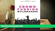 Read  Crowdfunding for Filmmakers: The Way to a Successful Film Campaign- 2nd Edition  Ebook READ