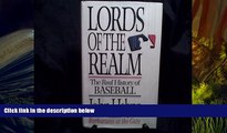 Read The Lords Of The Realm The Real History Of Baseball - 