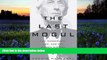 Download  The Last Mogul: Lew Wasserman, MCA and the Hidden History of Hollywood  PDF READ Ebook