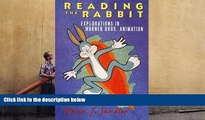 Read  Reading the Rabbit: Explorations in Warner Bros. Animation  Ebook READ Ebook