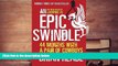 Read  An Epic Swindle: 44 Months with a Pair of Cowboys  Ebook READ Ebook