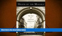 Read  Death of the Moguls: The End of Classical Hollywood (Techniques of the Moving Image)  Ebook
