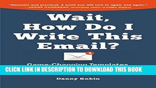 Read Online Wait, How Do I Write This Email? Full Ebook