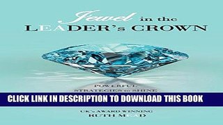 Read Online Jewel in the LEADER s CROWN: Powerful Strategies to Shine as an Executive Assistant