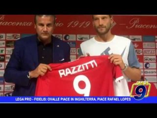 Lega Pro |  Fidelis: Ovalle piace in Inghilterra , piace Rafael Lopes