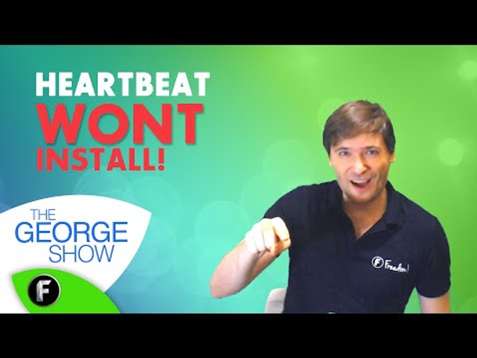 ★ Heartbeat won't install - Why?