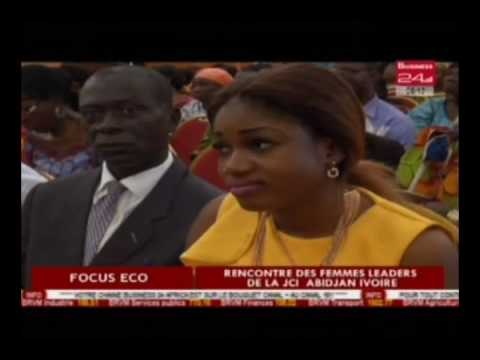 Focus Eco Rencontre des femmes leaders de la JCI a Abidjan Ivoire / Business 24