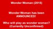 WONDER WOMAN MOVIE ANNOUNCED! WHO WILL BE WONDER WOMAN 2015-a6MZjgEQtw4