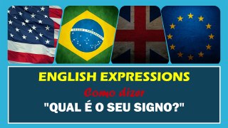 QUAL É O SEU SIGNO em Inglês | Português HD