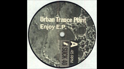 Urban Trance Plant - Ready To Flow (A)