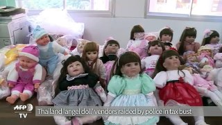 Thailand 'angel doll' vendors raided in tax bust