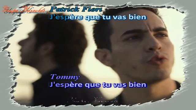 Patrick Fiori & Tommy - J'espère que tu vas bien KARAOKE / INSTRUMENTAL