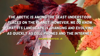 Philippe Cousteau, Jr. Quotes #3