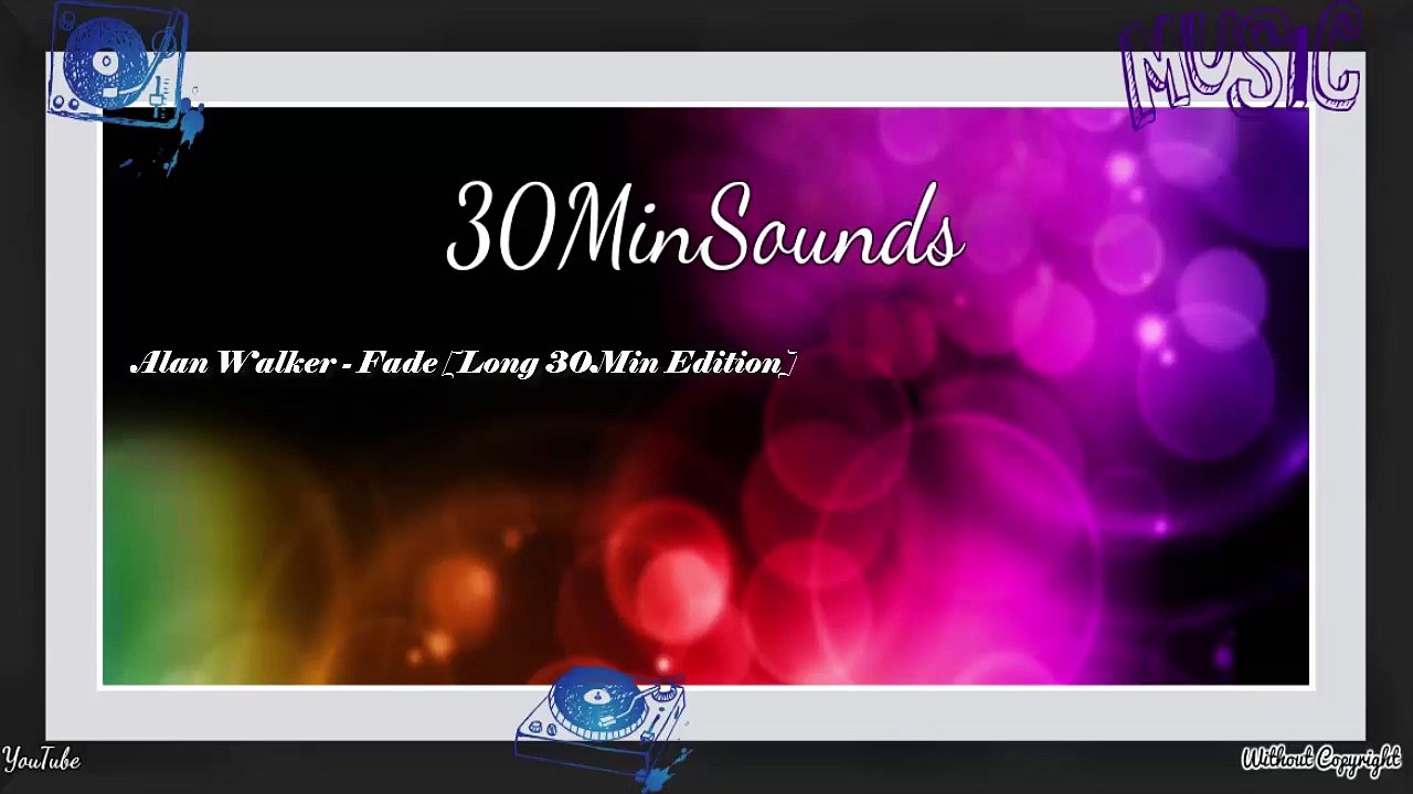 Alan Walker - Fade | 30Min Edition [NCS Release]