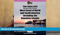 Read  Tide Tables 2013: West Coast of North and South America including Hawaii  Ebook READ Ebook
