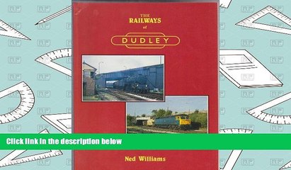 Read  Railways of Dudley  Ebook READ Ebook