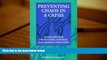 Read  Preventing Chaos in a Crisis: Strategies for Prevention, Control and Damage Limitation