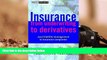 Read  Insurance: From Underwriting to Derivatives: Asset Liability Management in Insurance