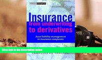 Read  Insurance: From Underwriting to Derivatives: Asset Liability Management in Insurance