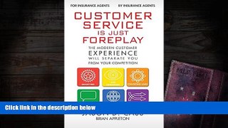 Read  Customer Service Is Just Foreplay: The Modern Customer Experience Will Seperate You From