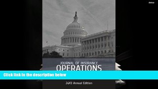 Read  Journal of Insurance Operations: 2013 Annual Edition  Ebook READ Ebook