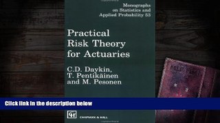 Read  Practical Risk Theory for Actuaries (Chapman   Hall/CRC Monographs on Statistics   Applied