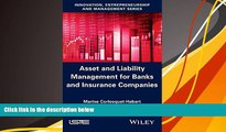 Read  Asset and Liability Management for Banks and Insurance Companies  PDF READ Ebook