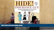 Read  Hide! Here Comes The Insurance Guy: Understanding Business Insurance and Risk Management