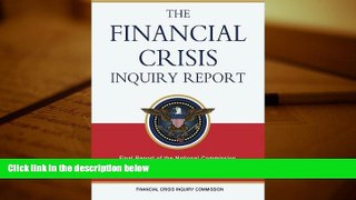 Read  The Financial Crisis Inquiry Report: Final Report of the National Commission on the Causes