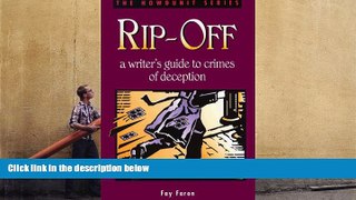 PDF [FREE] DOWNLOAD  Rip-Off: A Writer s Guide to Crimes of Deception (Howdunit Writing) BOOK