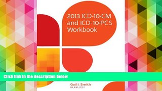 Read  2013 ICD-10-CM and ICD-10-PCS Workbook  Ebook READ Ebook