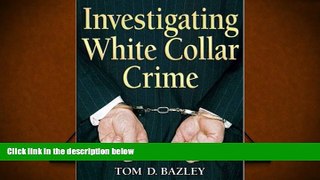 PDF [FREE] DOWNLOAD  Investigating White Collar Crime [DOWNLOAD] ONLINE
