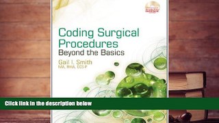 Read  Coding Surgical Procedures: Beyond the Basics (Health Information Management Product)  Ebook