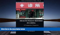 Read  Health Policy Reform in China: A Comparative Perspective (Series on Contemporary China -