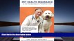 Read  Pet Health Insurance: A Veterinarian s Perspective  Ebook READ Ebook