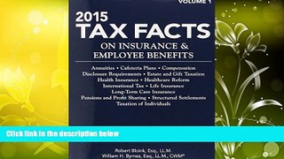 Read  Tax Facts on Insurance   Employee Benefits 2015: Annuities, Cafeteria Plans, Compensation,