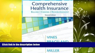 Read  Comprehensive Health Insurance: Billing, Coding   Reimbursement (2nd Edition)